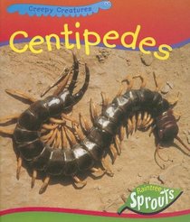 Centipedes (Creepy Creatures)