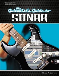 The Guitarist's Guide to SONAR