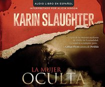 La Mujer Oculta (The Kept Woman) (Will Trent, Bk 8) (Audio MP3 CD) (Spanish Edition)
