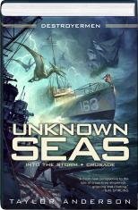 Unknown Seas (Into the Storm / Crusade)