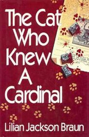 The Cat Who Knew a Cardinal (The Cat Who... Bk 12)