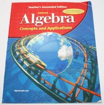 Algebra Concepts and Appllications: Teachers Annotated Edition