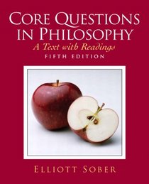 Core Questions in Philosophy (5th Edition)