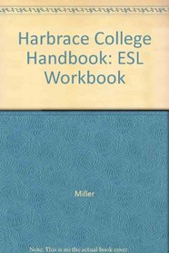 The Writer's Harbrace Handbook: Esl Workbook