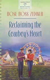 Reclaiming the Cowboy's Heart (Heartsong Presents, No 1140)