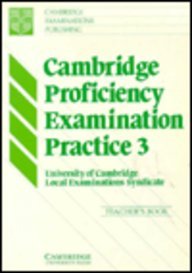 Cambridge Proficiency Examination Practice 3 Teacher's book (Bk. 3)