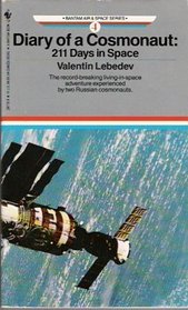 DIARY OF A COSMONAUT : 211 DAYS IN SPACE (Air and Space, No 4)