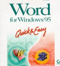 Word for Windows 95: Quick & Easy (Quick & Easy Series)