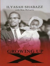 Growing Up X (Thorndike Press Large Print African-American Series)
