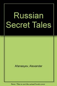 Russian Secret Tales: Bawdy Folktales of Old Russia (#9388)