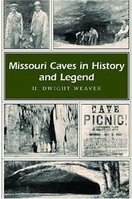 Missouri Caves in History and Legend (Missouri Heritage Readers Series) (Missouri Heritage Readers)