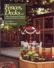 Fences, Decks, and Other Backyard Projects