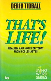 That's Life!: Realism and Hope for Today from Ecclesiastes