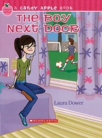 Boy Next Door (Turtleback School & Library Binding Edition) (Candy Apple Books (Prebound))