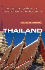 Culture Smart! Thailand: A Quick Guide to Customs  Etiquette