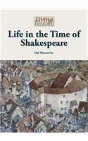 Life in the Time of Shakespeare (Living History)