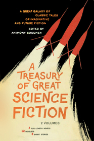 A Treasury of Great Science Fiction, Vol 1