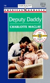 Deputy Daddy (Harlequin American Romance, No 788)
