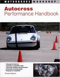 Autocross Performance Handbook (Motorbooks Workshop)