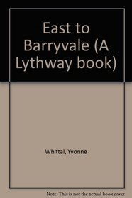 East to Barryvale (Large Print)