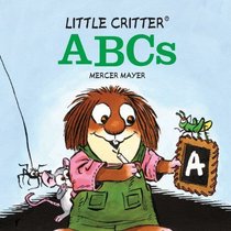 Little Critter ABCs (Little Critter series)