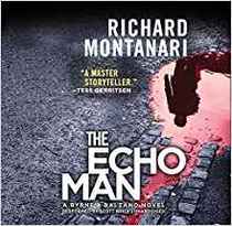 The Echo Man: A Novel of Suspense (The Byrne and Balzano)