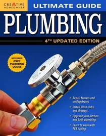 Ultimate Guide: Plumbing, 4th Updated Edition (Ultimate Guides)