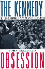 The Kennedy Obsession
