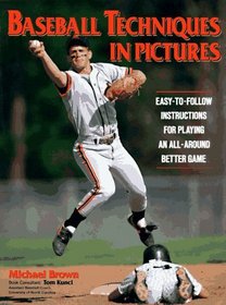 Baseball Techniques in Pictures (Sports Techniques in Pictures)