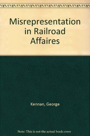 Misrepresentation in Railroad Affaires (The Railroads)