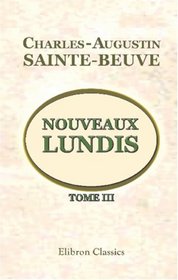 Nouveaux lundis: Tome 3 (French Edition)