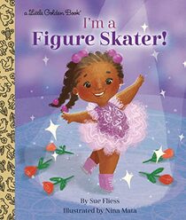 I'm a Figure Skater! (Little Golden Book)