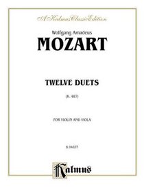 Twelve Duets, K. 487 (Kalmus Edition)