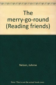 The merry-go-round (Reading friends)