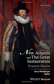 New Atlantis and The Great Instauration (Crofts Classics)