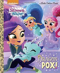 Dragon Pox! (Shimmer and Shine) (Little Golden Book)