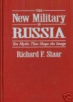 The New Military in Russia: Ten Myths That Shape the Image