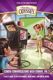 Candid Conversations with Connie, Volume 3: A Girl's Guide to Entertainment, Body Image, and Social Media (Adventures in Odyssey Books)