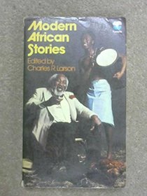 Modern African stories: A collection of contemporary African writing;