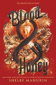Blood & Honey (Serpent & Dove, Bk 2)
