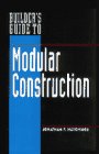 Builder's Guide to Modular Construction (Builder's Guide)