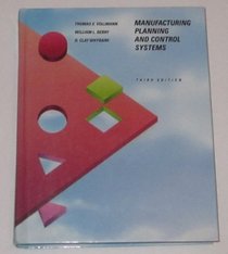 Manufacturing Planning and Control Systems (The Business One Irwin/Apics Series in Production Management)