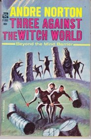 Three Against the Witch World (Witch World: Estcarp, #3)
