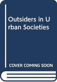 Outsiders in Urban Societies