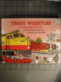 Train whistles: A language in code