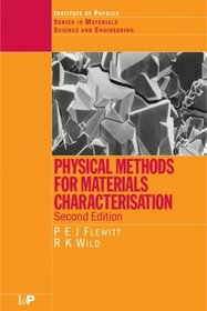 Physical Methods for Materials Characterisation, Second Edition (Series in Material Science and Engineering)