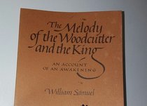 The melody of the woodcutter and the king: An account of an awakening