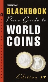The Official Blackbook Price Guide to World Coins, 7th edition (Official Price Guide to World Coins)