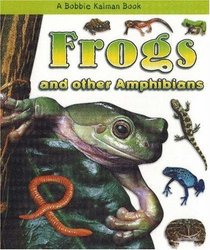 Frogs and Other Amphibians (Turtleback School & Library Binding Edition) (What Kind of Animal Is It?)