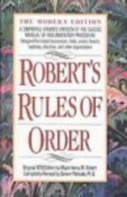 Robert's Rules of Order: The Modern Edition
